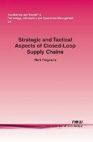 Strategic and Tactical Aspects of Closed-Loop Supply Chains - Mark Ferguson - cover