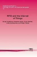RFID and the Internet of Things: Technology, Applications, and Security Challenges