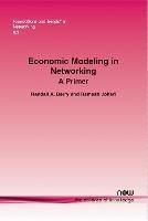 Economic Modeling in Networking: A Primer