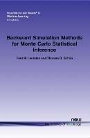 Backward Simulation Methods for Monte Carlo Statistical Inference