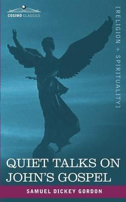 Quiet Talks on John's Gospel - Samuel Dickey Gordon - cover