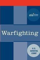 Warfighting - U S Marine Corps,United States Marine Corps - cover