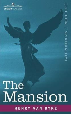 The Mansion - Henry Van Dyke - cover