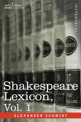 Shakespeare Lexicon, Vol. 1 - Alexander Schmidt - cover