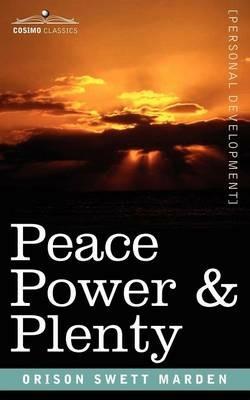 Peace Power & Plenty - Orison Swett Marden - cover