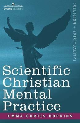 Scientific Christian Mental Practice - Emma Curtis Hopkins - cover