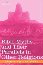 Bible Myths and Their Parallels in Other Religions
