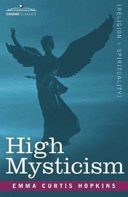 High Mysticism - Emma Curtis Hopkins - cover