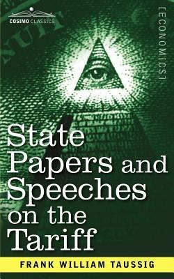 State Papers and Speeches on the Tariff - Frank William Taussig - cover