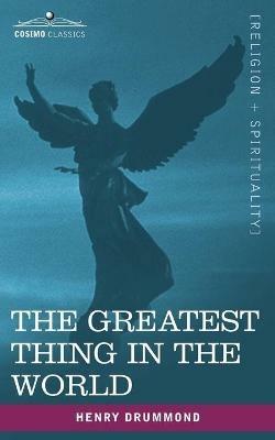 The Greatest Thing in the World - Henry Drummond - cover