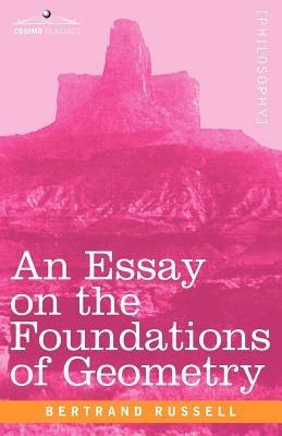 An Essay on the Foundations of Geometry - Bertrand Russell - cover