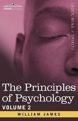 The Principles of Psychology, Vol. 2 - William James - cover
