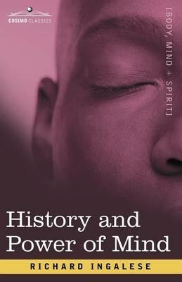 History and Power of Mind - Richard Ingalese - cover