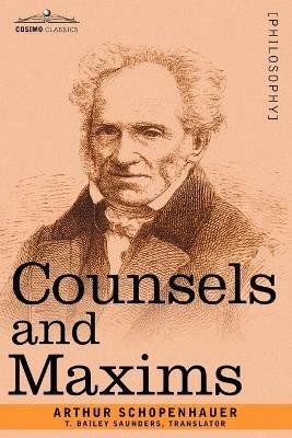 Counsels and Maxims - Arthur Schopenhauer - cover