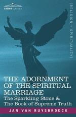 The Adornment of the Spiritual Marriage: The Sparkling Stone & the Book of Supreme Truth