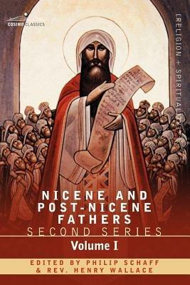 Nicene and Post-Nicene Fathers: Second Series Volume I - Eusebius: Church History, Life of Constantine the Great, Oration in Praise of Constantine - cover
