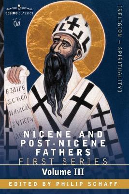 Nicene and Post-Nicene Fathers: First Series, Volume III St. Augustine: On the Holy Trinity, Doctrinal Treatises, Moral Treatises - cover