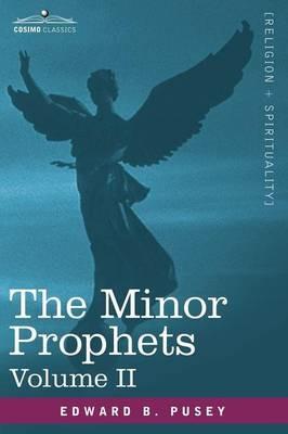 The Minor Prophets, Vol.2 - Edward Bouverie Pusey - cover