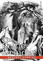 The Celtic Druids - Godfrey Higgins - cover