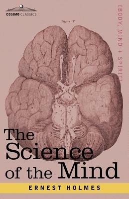 The Science of the Mind - Ernest Holmes - cover