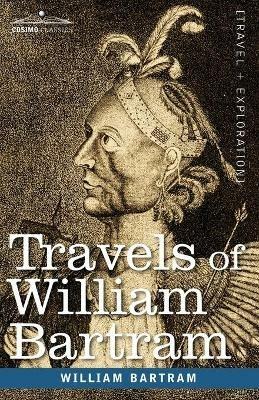 Travels of William Bartram - William Bartram - cover