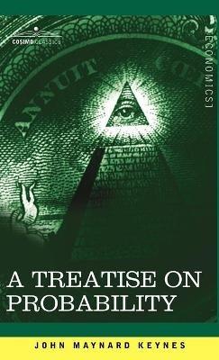 A Treatise on Probability - John Maynard Keynes - cover