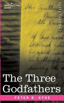 The Three Godfathers - Peter B Kyne - cover