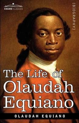 The Life of Olaudah Equiano - Olaudah Equiano - cover
