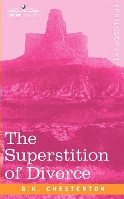 The Superstition of Divorce - G K Chesterton - cover