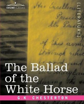 The Ballad of the White Horse - G K Chesterton - cover