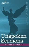 Unspoken Sermons - George MacDonald - cover