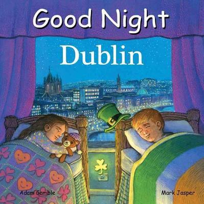 Good Night Dublin - Adam Gamble,Mark Jasper - cover