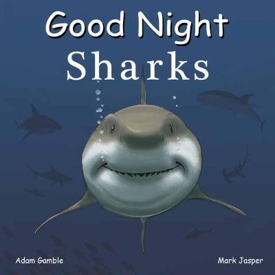 Good Night Sharks - Adam Gamble,Mark Jasper - cover