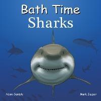 Bath Time Sharks - Adam Gamble,Mark Jasper - cover