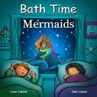 Bath Time Mermaids - Adam Gamble,Mark Jasper - cover