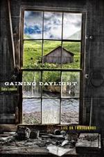 Gaining Daylight: Life on Two Islands