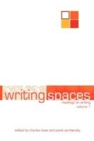 Writing Spaces: Readings on Writing Volume 1