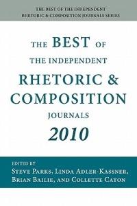 The Best of the Independent Rhetoric and Composition Journals 2010 - cover