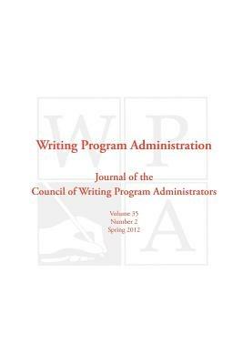 Wpa: Writing Program Administration 35.2 (Spring 2012) - cover