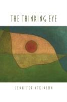 The Thinking Eye - Jennifer Atkinson - cover