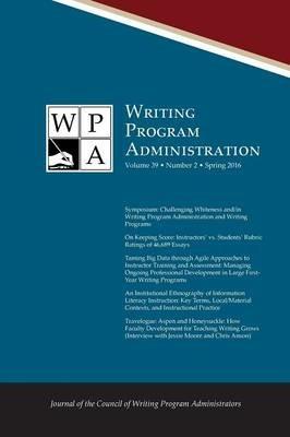 Wpa: Writing Program Administration 39.2 (Spring 2016) - cover