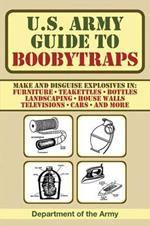 U.S. Army Guide to Boobytraps