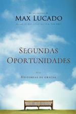 Segundas oportunidades: Mas historias de gracia