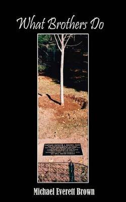 What Brothers Do - Michael Everett Brown - cover