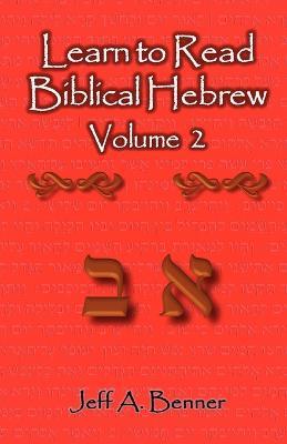 Learn to Read Biblical Hebrew Volume 2 - Jeff A Benner - cover