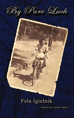 By Pure Luck - Fela Igielnik,Simon Igielnik,Curtiss Short - cover
