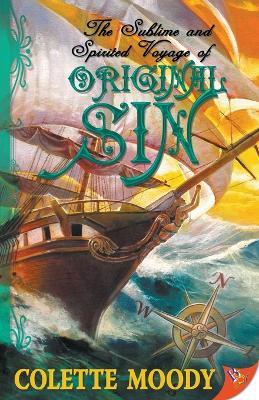 The Sublime and Spirited Voyage of Original Sin - Colette Moody - cover