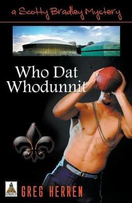 Who Dat Whodunnit - Greg Herren - cover