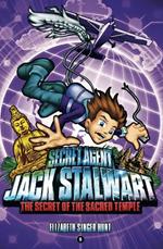 Secret Agent Jack Stalwart: Book 5: The Secret of the Sacred Temple: Cambodia