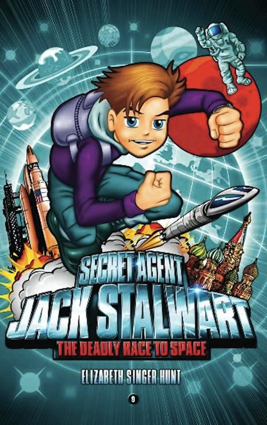 Secret Agent Jack Stalwart: Book 9: The Deadly Race to Space: Russia - Elizabeth Singer Hunt - ebook